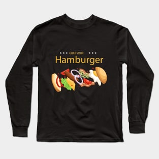 Grab Your Hamburger Long Sleeve T-Shirt